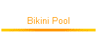 Bikini Pool